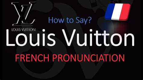 how to say louis vuitton|spelling of louis vuitton.